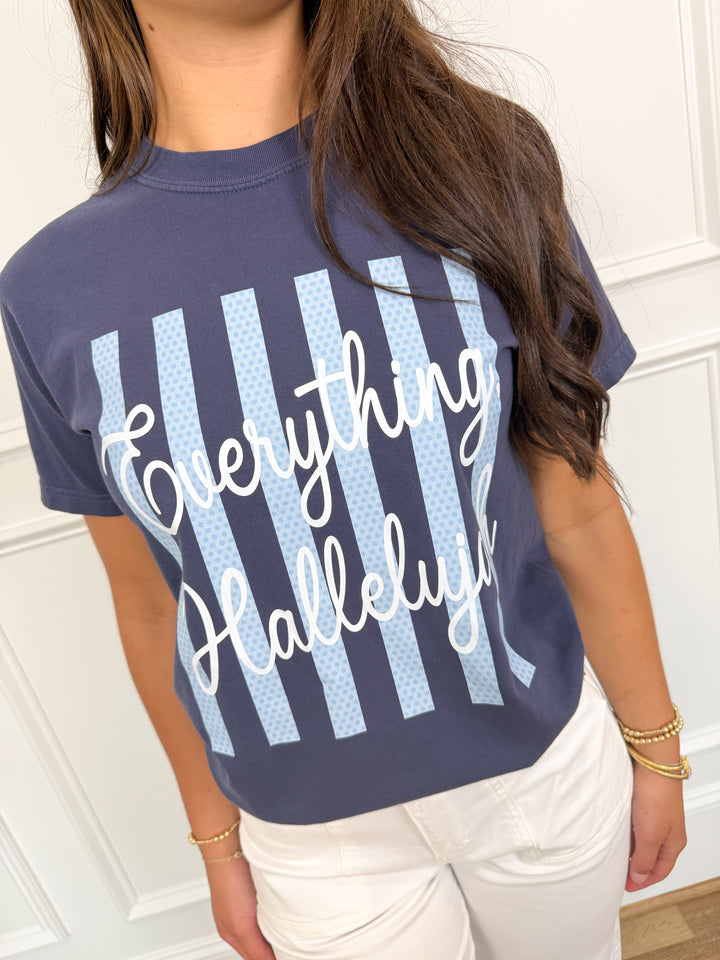 EVERYTHING HALLELUJAH TEE
