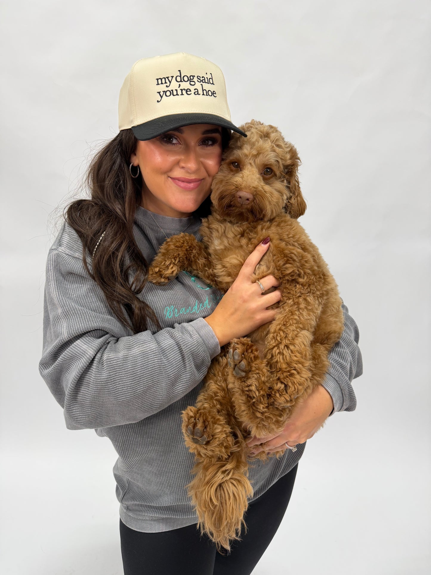 My Dog Said You're A Hoe Hat