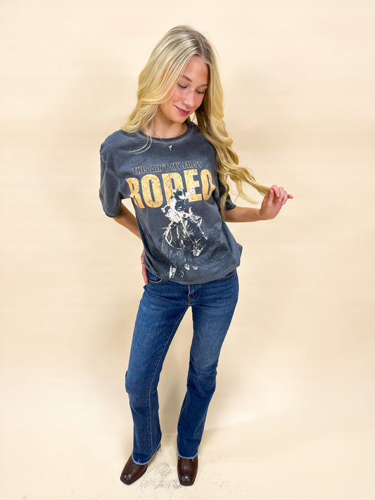 THIS AIN'T MY FIRST RODEO TEE